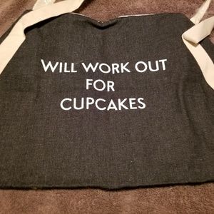 GYM BAG - "Will work for cupcakes"